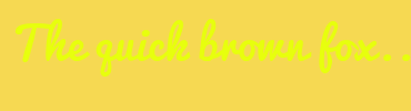 Image with Font Color E7FF0D and Background Color F6D952